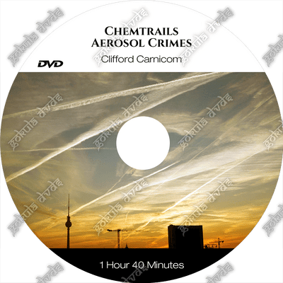 Chemtrails - Aerosol Crimes - Clifford Carnicom [DVD - 1h40]