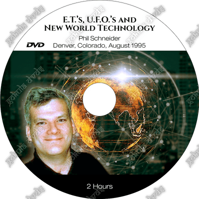 E.T.s, U.F.O.s, And New World Technology - Phil Schneider [DVD - 2 hours]