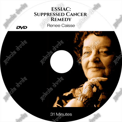 ESSIAC - Suppressed Cancer Remedy. Renee Caisse. [DVD - 31 mins]