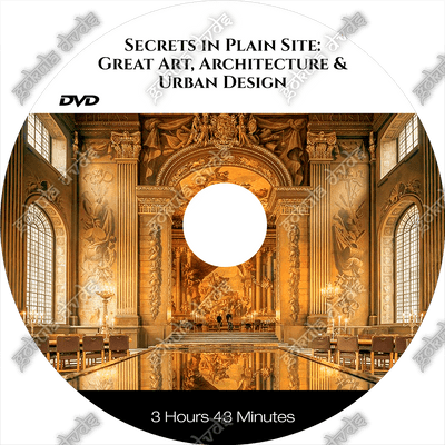 SECRETS IN PLAIN SITE: Great Art, Architecture, and Urban Design [DVD - 3h43m]