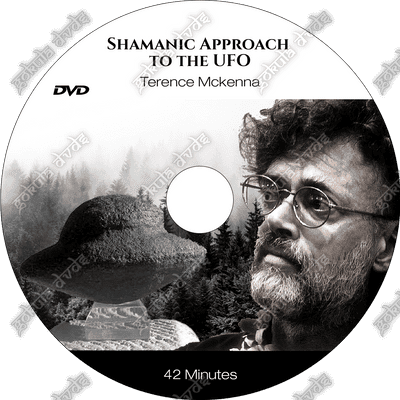 Shamanic Approach to the UFO – Terence Mckenna     [DVD - 42m]