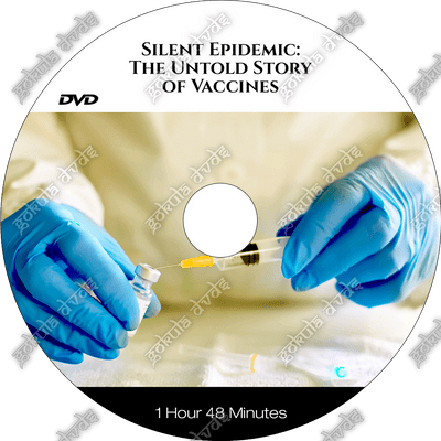 Silent Epidemic; The Untold Story of Vaccines  [DVD - 1h 48m]