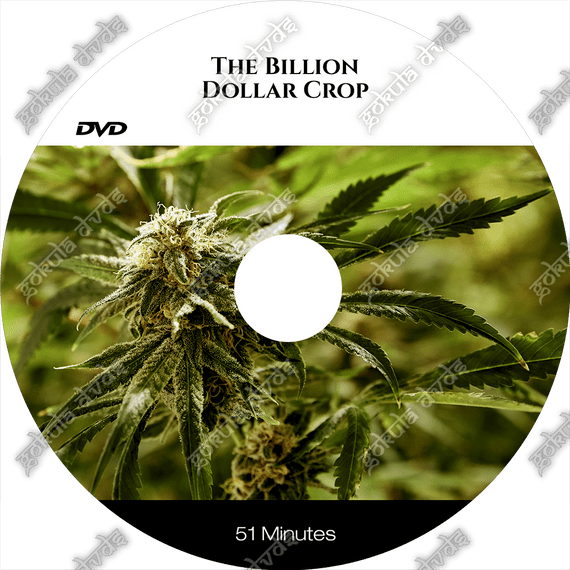 THE BILLION DOLLAR CROP! - HEMP, MARIJUANA [DVD - 51 mins.]