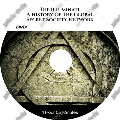 THE ILLUMINATI: A History of the Global Secret Society Network [DVD - 1h 55m]