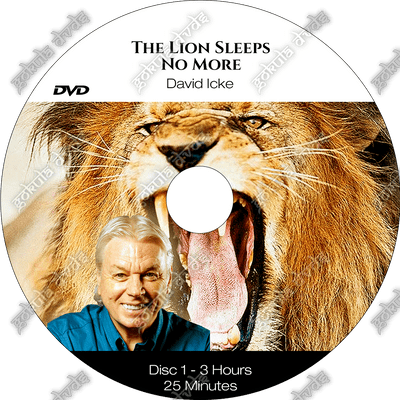 THE LION SLEEPS NO MORE - DAVID ICKE [2 DVDs- 3h 25m / 3h 21m ]