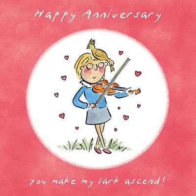 Happy Anniversary Card - You Make My Lark Ascend by HM