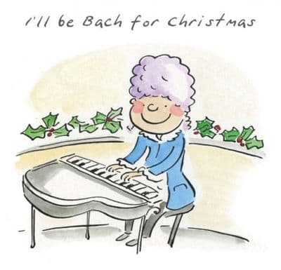 I'll Be Bach For Christmas Card by HM