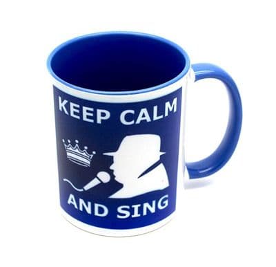 Keep Calm and Sing Blue Mug