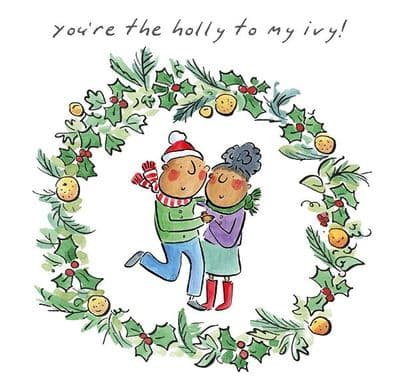 You're My Holly To My Ivy Christmas Card