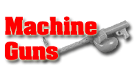 Machine Guns