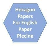 Die Cut Hexagon Papers for English Paper Piecing