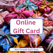 New Threads Quilt Shop Digital Gift Card