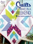 Quilts to Make in a Weekend