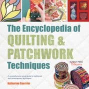 The Encyclopaedia of Quilting & Patchwork Techniques