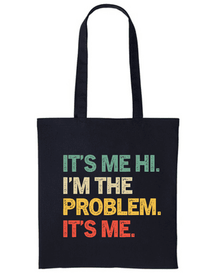 Taylor Swift Tote Bag | It`s Me I`m The Problem