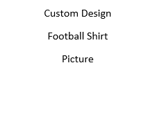 Custom Design Football Shirt Picture