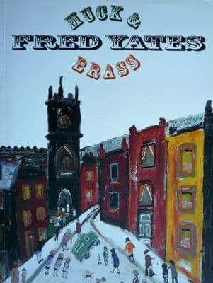 Fred Yates Muck and Brass exhibition catalogue