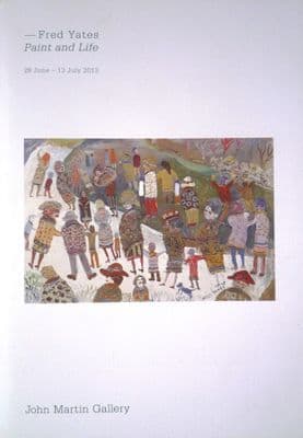 Fred Yates Paint and Life Exhibition Catalogue