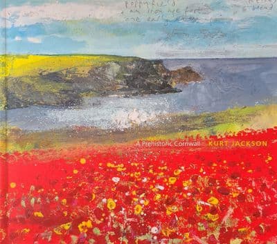 Kurt Jackson A Prehistoric Cornwall Signed Catalogue