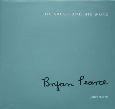 Signed Copy Bryan Pearce The Artist and his Work