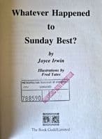 Whatever Happened to Sunday Best illustrated by Fred Yates 1st Edition