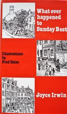 Whatever Happened To Sunday Best illustrated by Fred Yates 2nd Edition