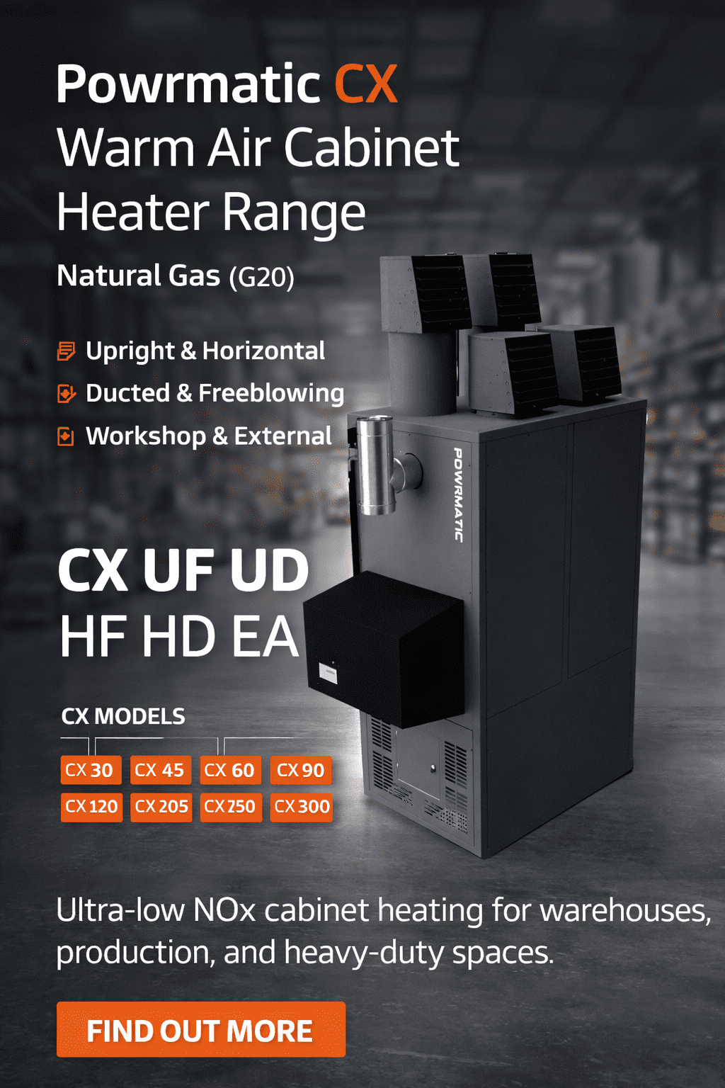 Powrmatic CX Warm Air Cabinet Heater Range Natural Gas, Ultra-Low NOx Heating from 30kW to 300kW