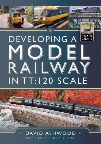Developing a Model Railway in TT:120 Scale David Ashwood(Author)
