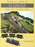 Making a Start in N Gauge Railway Modelling by Richard Bardsley