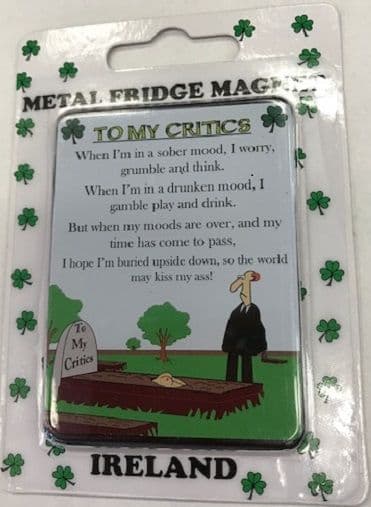 Liffey Artefacts - To My Critics - Irish Metal Fridge Magnet