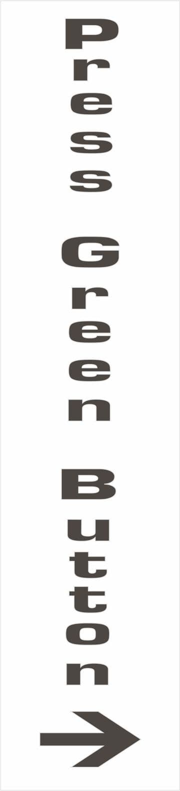 "Press Green Button" & "Ring The Bell" signs