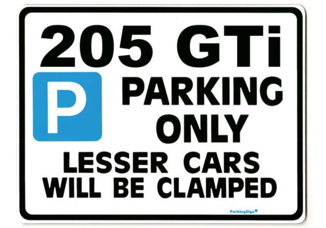 205 GTI Large Metal ParkingSign- PEUGEOT 1.9 /joke/Gift