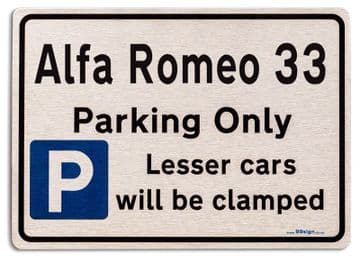 Alfa Romeo 33 Car Owners Gift| New Parking only Sign | Metal face Brushed Aluminium Alfa Romeo 33 Model