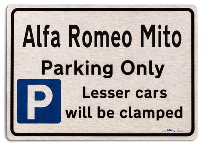 Alfa Romeo Mito Car Owners Gift| New Parking only Sign | Metal face Brushed Aluminium Alfa Romeo Mito Model