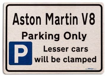 Aston Martin V8 Car Owners Gift| New Parking only Sign | Metal face Brushed Aluminium Aston Martin V8 Model