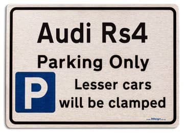 Audi Rs4 Car Owners Gift| New Parking only Sign | Metal face Brushed Aluminium Audi Rs4 Model