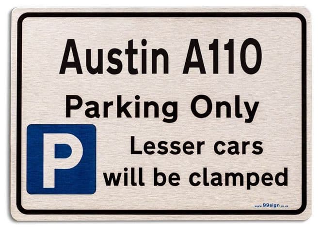 Austin A110 Car Owners Gift| New Parking only Sign | Metal face Brushed Aluminium Austin A110 Model