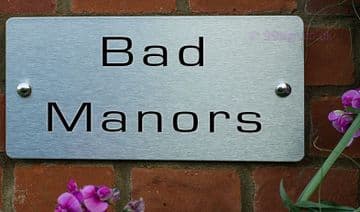 Bad Manors -Funny House Name Sign Plaque- Ideal housewarming gift