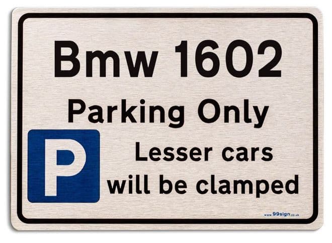 Bmw 1602 Car Owners Gift| New Parking only Sign | Metal face Brushed Aluminium Bmw 1602 Model