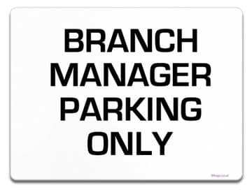 Branch Manager Parking Only Sign | Metal faced (1)