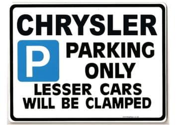 CHRYSLER Car Parking Sign - Gift for pt cruiser voyager 2.9 model owner - Size Large 205 x 270mm