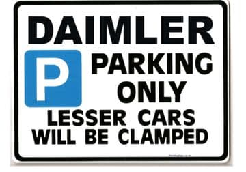 DAIMLER Car Parking Sign -Gift for sovereign 3.6 4.0 conquest Size Large 205 x 270mm