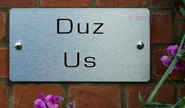 Duz Us -Funny House Name Sign Plaque- Ideal housewarming gift