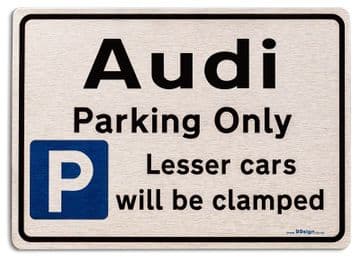 Gift for Audi car owner | New Parking only Sign | Metal face Brushed Aluminium
