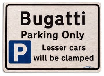 Gift for Bugatti car owner | New Parking only Sign | Metal face Brushed Aluminium