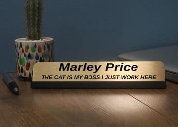 Gift for Cat Owner Work Colleague, Funny Desk Name Plate - The Cat Is My Boss I Just Work Here -Sign