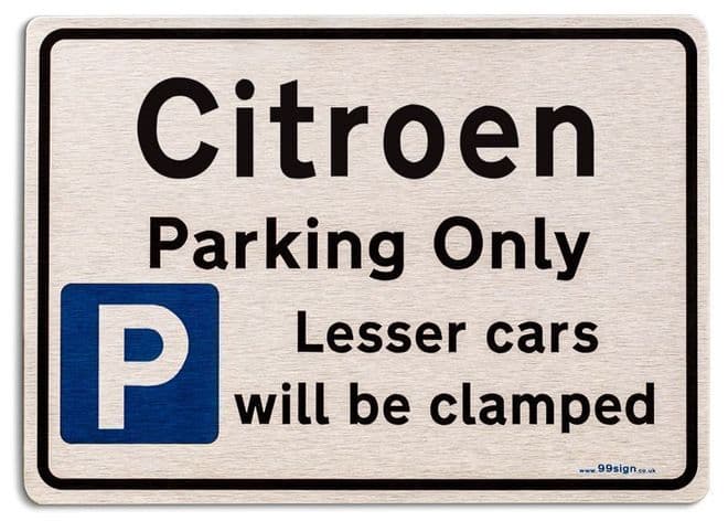 Gift for Citroen car owner | New Parking only Sign | Metal face Brushed Aluminium