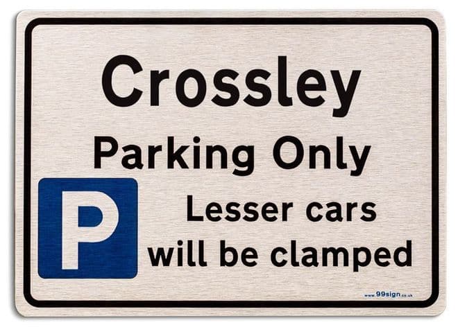 Gift for Crossley car owner | New Parking only Sign | Metal face Brushed Aluminium