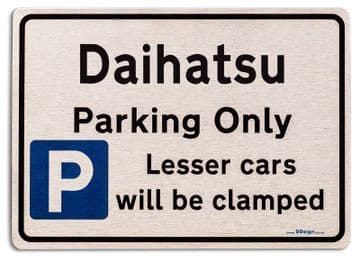 Gift for Daihatsu car owner | New Parking only Sign | Metal face Brushed Aluminium