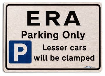 Gift for ERA car owner | New Parking only Sign | Metal face Brushed Aluminium